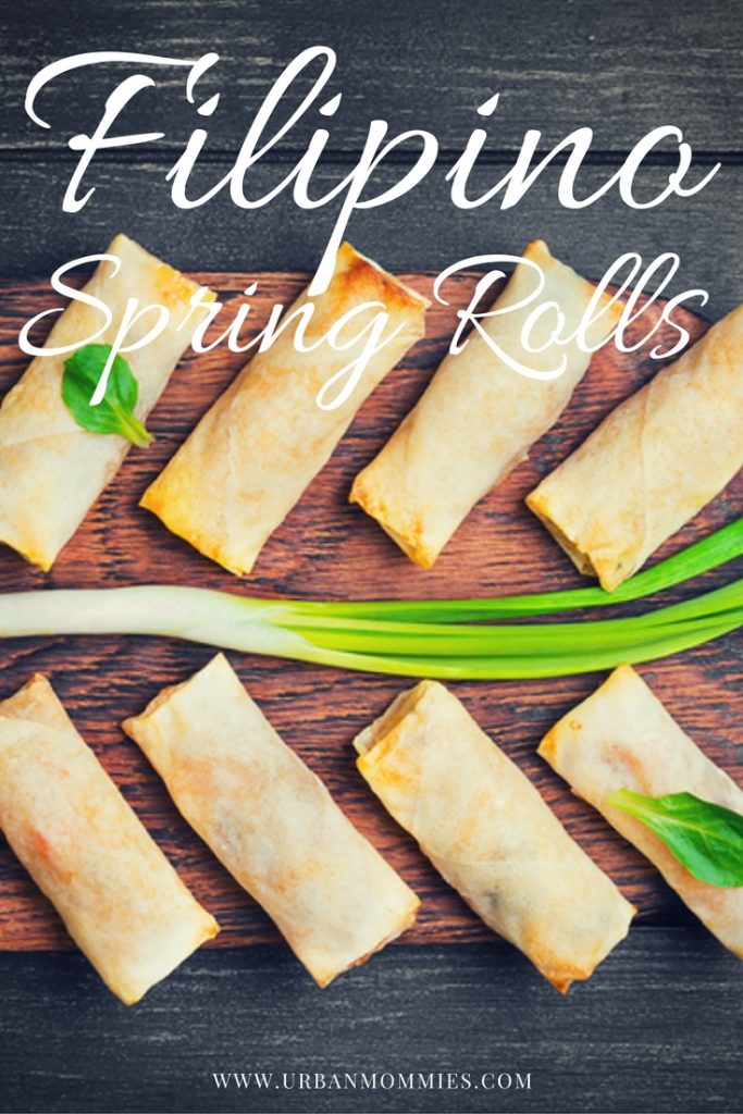 Filipino Spring Rolls - Urban Mommies